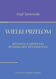 Okładka książki Wielki przełom Studium z estetyki Stanisława Witkiewicza