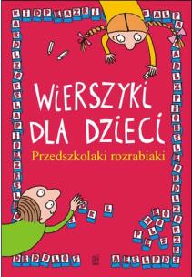 Okładka książki Wierszyki dla dzieci. Przedszkolaki rozrabiaki