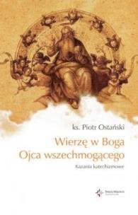 Okładka książki Wierzę w Boga Ojca wszechmogącego.
