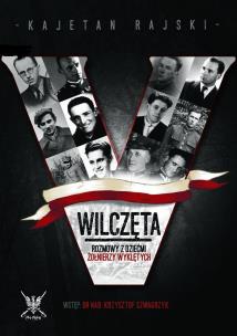 Okładka książki Wilczęta. Rozmowy z dziećmi Żołnierzy Wyklętych