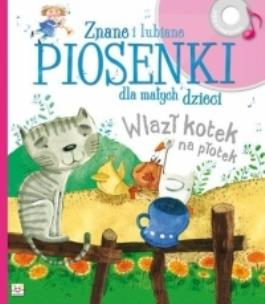 Okładka książki Wlazł kotek na płotek. Piosenki znane...