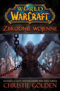 Okładka książki World of Warcraft: Zbrodnie wojenne