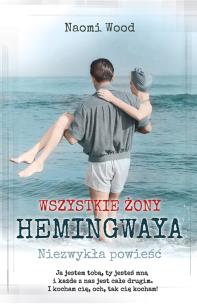 Okładka książki Wszystkie żony Hemingwaya