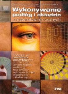 Okładka książki Wykonywanie podłóg i okładzin z materiałów mineralnych