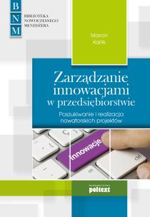 Okładka książki Zarządzanie innowacjami w przedsiębiorstwie