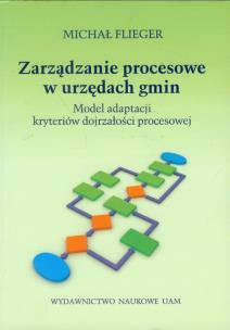 Okładka książki Zarządzanie procesowe w urzędach gmin