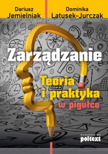 Okładka książki Zarządzanie. Teoria i praktyka w pigułce