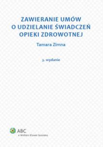 Okładka książki Zawieranie umów o udzielanie świadczeń opieki zdrowotnej