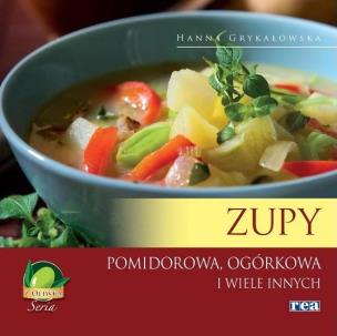 Okładka książki Zupy. Pomidorowa, ogórkowa i wiele innych w.2014