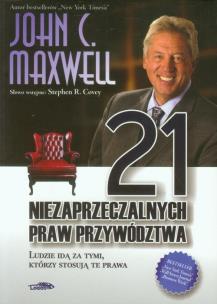 21 niezaprzeczalnych praw przywództwa. Autor: John C. Maxwell. Multiszop.pl Okładka książki 21 niezaprzeczalnych praw przywództwa