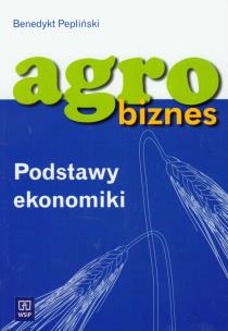 Okładka książki Agrobiznes Podstawy ekonomiki