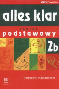 Okładka książki Alles klar 2B Podręcznik z ćwiczeniami + CD Zakres podstawowy