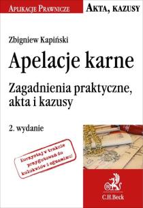 Okładka książki Apelacje karne Zagadnienia praktyczne, akta i kazusy