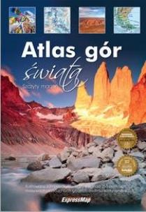 Okładka książki Atlas gór świata. Szczyty marzeń. Wyd. II