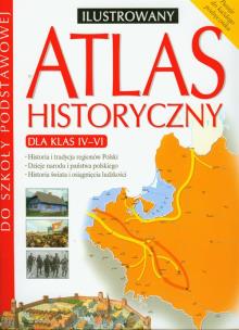Okładka książki Atlas Historyczny ilustrowany 4-6 ROŻAK/NE