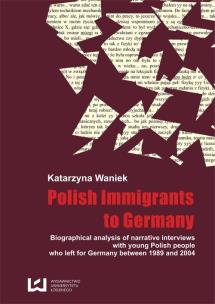 Okładka książki Biographical analysis of narrative interviews with young Polish people who left for Germany between