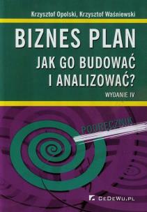 Okładka książki Biznes plan. Jak go budować i analizować? w.2014