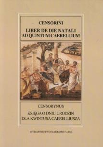 Okładka książki Censorynus Księga o dniu urodzin dla Kwintusa Caerelliusza