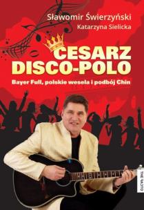 Okładka książki Cesarz disco-polo