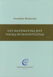 Okładka książki Czy matematyka jest nauką humanistyczną