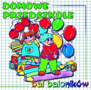 Okładka książki Domowe przedszkole - bal baloników