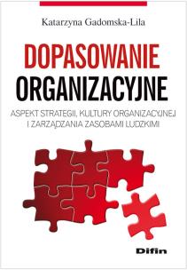 Okładka książki Dopasowanie organizacyjne. Aspekt strategii..DIFIN