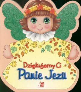 Okładka książki Dziękujemy Ci Panie Jezu
