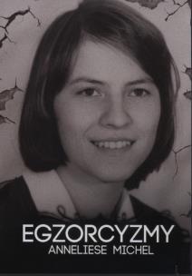 Okładka książki Egzorcyzmy Anneliese Michel
