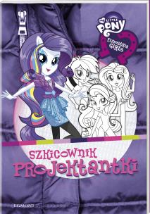 Okładka książki Equestria girls. Szkicownik projektantki