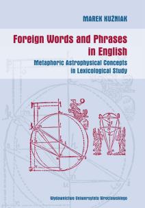 Okładka książki Foreign Words and Phrases in English. Metaphoric Astrophysical Concepts in Lexicological Study