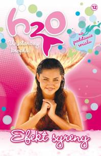 Opakowanie H2O wystarczy kropla nr wyd. 12/2011 Efekt Syreny