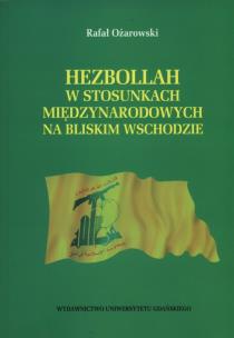 Okładka książki Hezbollah w stosunkach międzynarodowych na Bliskim Wschodzie