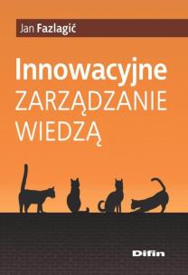Okładka książki Innowacyjne zarządzanie wiedzą