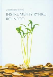 Okładka książki Instrumenty rynku rolnego