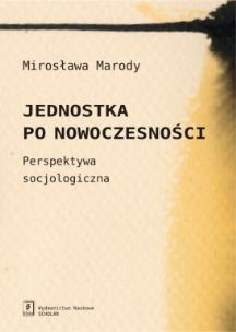 Okładka książki Jednostka po nowoczesności