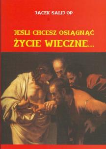 Okładka książki Jeśli chcesz osiągnąć życie wieczne