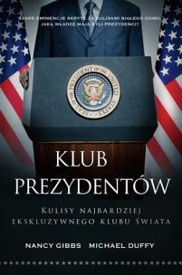 Okładka książki Klub prezydentów. Kulisy najbardziej...