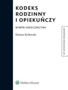 Okładka książki Kodeks rodzinny i opiekuńczy Wybór orzecznictwo