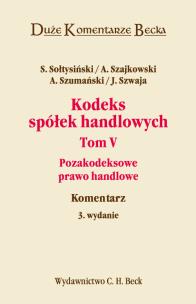 Opakowanie Kodeks spółek handlowych Tom 5.Pozakodeksowe prawo handlowe