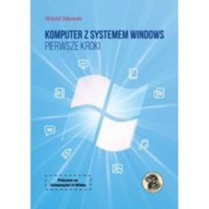 Okładka książki Komputer z systemem Windows. Pierwsze kroki