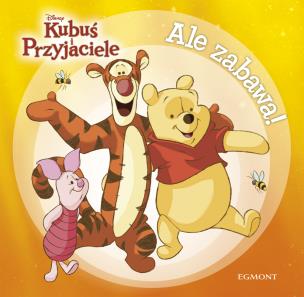 Okładka książki Kubuś i Przyjaciele - Ale Zabawa !