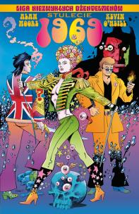 Okładka książki Liga Niezwykłych Dżentelmenów. Stulecie: 1969