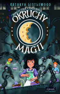 Okładka książki Magiczna cukiernia. Okruchy Magii