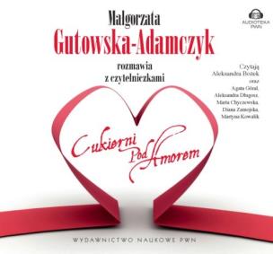 Okładka książki Małgorzata Gutowska-Adamczyk rozmawia z czytelniczkami 'Cukierni pod Amorem'  - Audiobook
