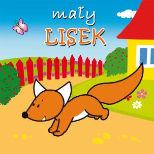 Okładka książki Mały lisek Mini zwierzątka.