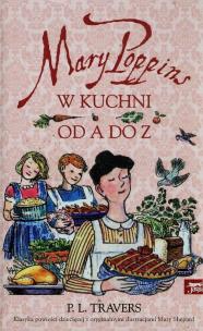 Okładka książki Mary Poppins od A do Z. Mary Poppins w kuchni