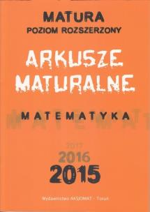 Okładka książki Matematyka. Arkusze Maturalne 2015 ZR