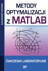 Okładka książki Metody optymalizacji z MATLAB. Ćw. laboratoryjne