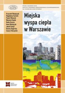 Okładka książki Miejska wyspa ciepła w Warszawie - uwarunkowania klimatyczne i urbanistyczne