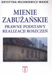 Okładka książki Mienie zabużańskie Prawne podstawy realizacji roszczeń